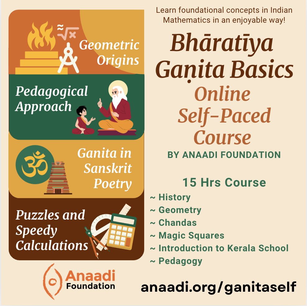 𝐀𝐧𝐚𝐚𝐝𝐢 𝐒𝐞𝐥𝐟-𝐏𝐚𝐜𝐞𝐝 𝐂𝐨𝐮𝐫𝐬𝐞: 𝐈𝐧𝐝𝐢𝐚𝐧 𝐌𝐚𝐭𝐡𝐞𝐦𝐚𝐭𝐢𝐜𝐬 

Join Anaadi Foundation's Self-Paced course on Bharatiya Ganita covering  basic operations, geometry, trigonometry and combinatorics! 

anaadi.org/ganitaself
#IKS #IndianKnowledgeSystems