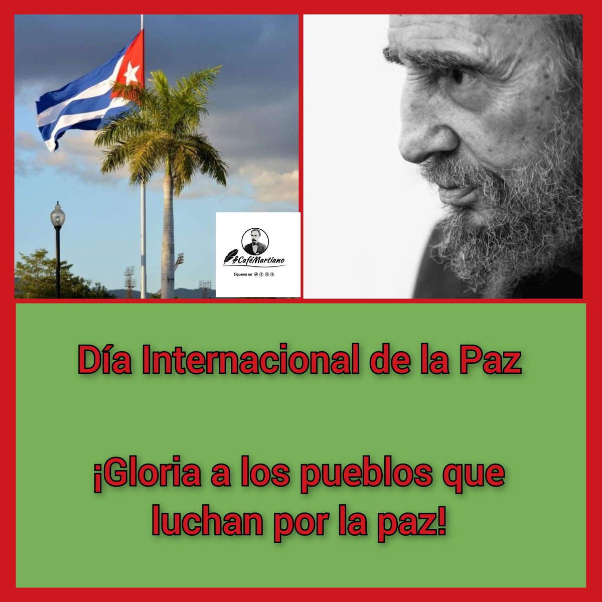 Buenos días 🇨🇺 #CaféMartiano
¡Día Internacional de la Paz!
✍️"No la invoquen las que la hollaron. No quieran paz sangrienta los que saben lo que ha de ser".

¡Cuba es paz!
“Los que luchamos por la paz, luchamos por el bien de todos los pueblos”. Fidel

#CubaViveEnSuHistoria