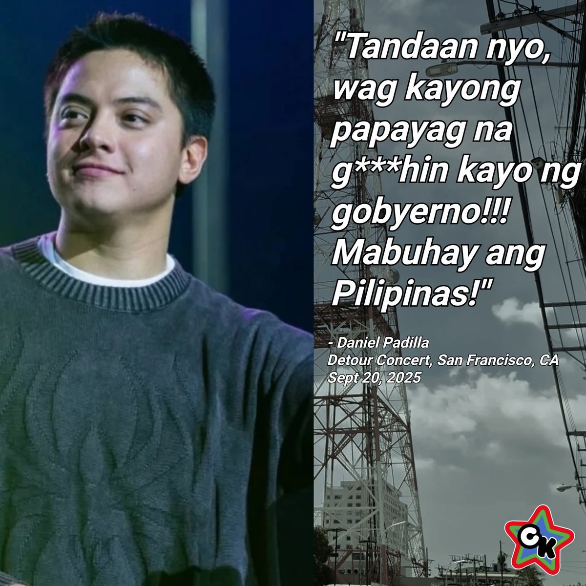 CertKap's tweet photo. Matinding mensahe ang sinabi ni Daniel Padilla sa kanyang Detour concert sa San Francisco, California nitong Setyembre 20. 
#BahaSaLuneta
#TrillionPesoMarch 
- Admin R
@imdanielpadilla https://t.co/Kcm0gCiTNH