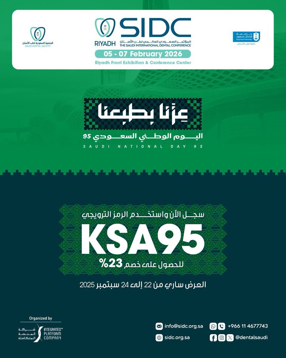 بمناسبة اليوم الوطني السعودي 95 🇸🇦
سجّل الآن في المؤتمر السعودي الدولي لطب الأسنان SIDC 2026 – الرياض
واستمتع بخصم 23% باستخدام كود الخصم: KSA95 ✨

📅 العرض ساري من 22 إلى 24 سبتمبر 2025 فقط!

🔗 للتسجيل: onlinev2.index.ae/linkedin/pYPHw…

On the occasion of Saudi National Day 95 🇸🇦