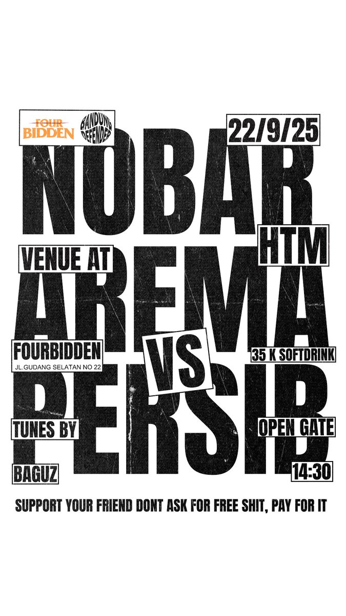 BANDUNG DEFENDER
Proudly present

BRI Liga 1

Arema FC Vs 1933 

22/9/2025
Open gate : 14.30

Lead by :  Bagus

At Fourbidden 
Gudang Selatan 22, Bandung

“Support Your Friend Don’t Ask For Free Shit, Pay For It.”

#NobarPersib