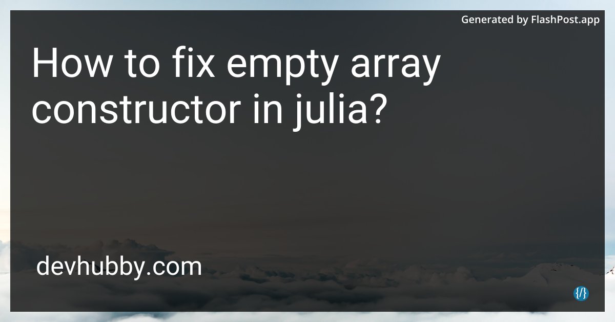devhubbycom's tweet image. Did your array join the minimalist club? Let's fix that space in Julia!
Source: devhubby.com/thread/how-to-…
#CodingHelp #Debugging #DevCommunity #WomenWhoCode #julia #fix