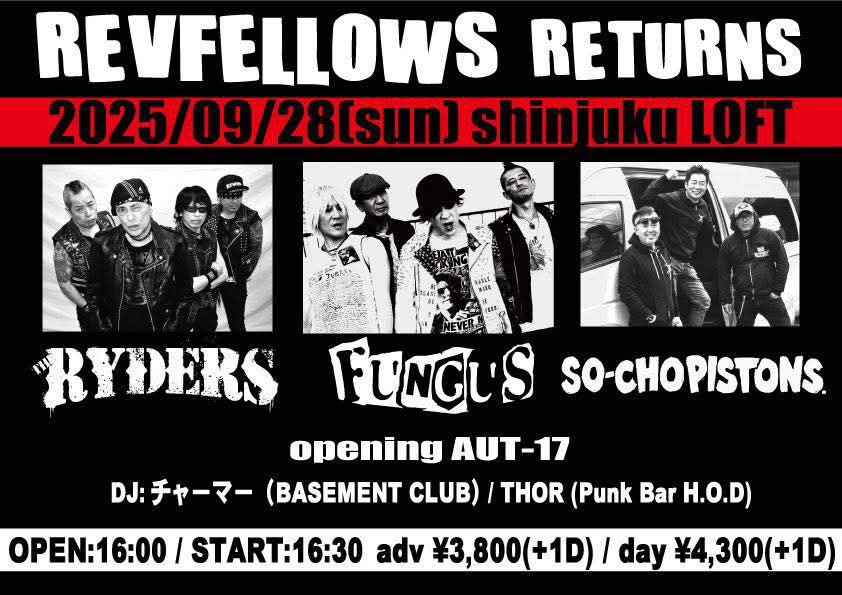 mossramone's tweet photo. 9/28(日) @東京LOFT
REVFELLOWS RETURNS

THE RYDERS
FUNGUS
SO-CHO PISTONS

Opening Guest
AUT-17

DJ
チャーマー(BASEMENT CLUB)
THOR(Punk Bar H.O.D)

OPEN16：00 START16：30
ADV ¥3,800 DAY ¥4,300(各+1dr) https://t.co/bkAnlJC6DS