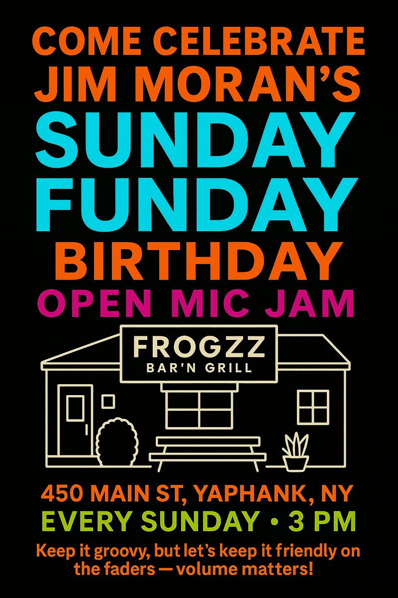 It’s my birthday week and I’m hosting Jim Moran’s Sunday Funday Open Mic Jam — today at 3 PM at Frogzz Bar’n Grill! 🎸

Come jam, celebrate, and keep those faders friendly — volume matters 😉

📍 450 Main St, Yaphank, NY
#SundayFunday #BirthdayJam #OpenMic #JimMoran #Frogzz #LI