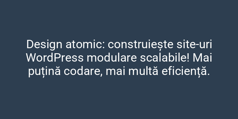DevelopdataWeb's tweet image. Design atomic: construiește site-uri WordPress modulare & scalabile! Mai puțină codare, mai multă eficiență. 🚀 #AtomicDesign