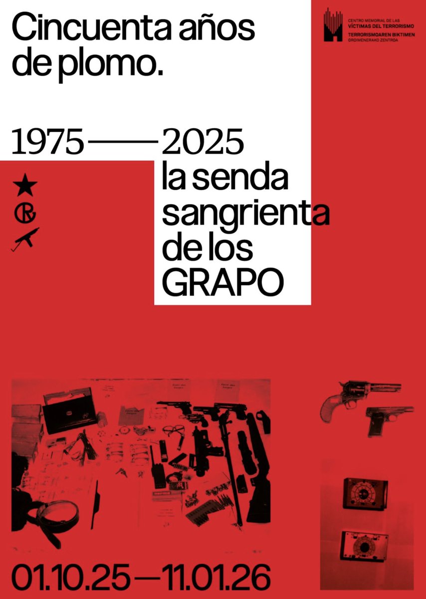 Inauguración de la exposición “Cincuenta años de plomo. 1975-2025, la senda sangrienta de los GRAPO” #ExpoGRAPO50Memorial

📆1 de octubre

🕰️12:00 horas 

 🏢<a href="/MemorialVT/">Centro Memorial VT</a> hasta el 11 de enero de 2026