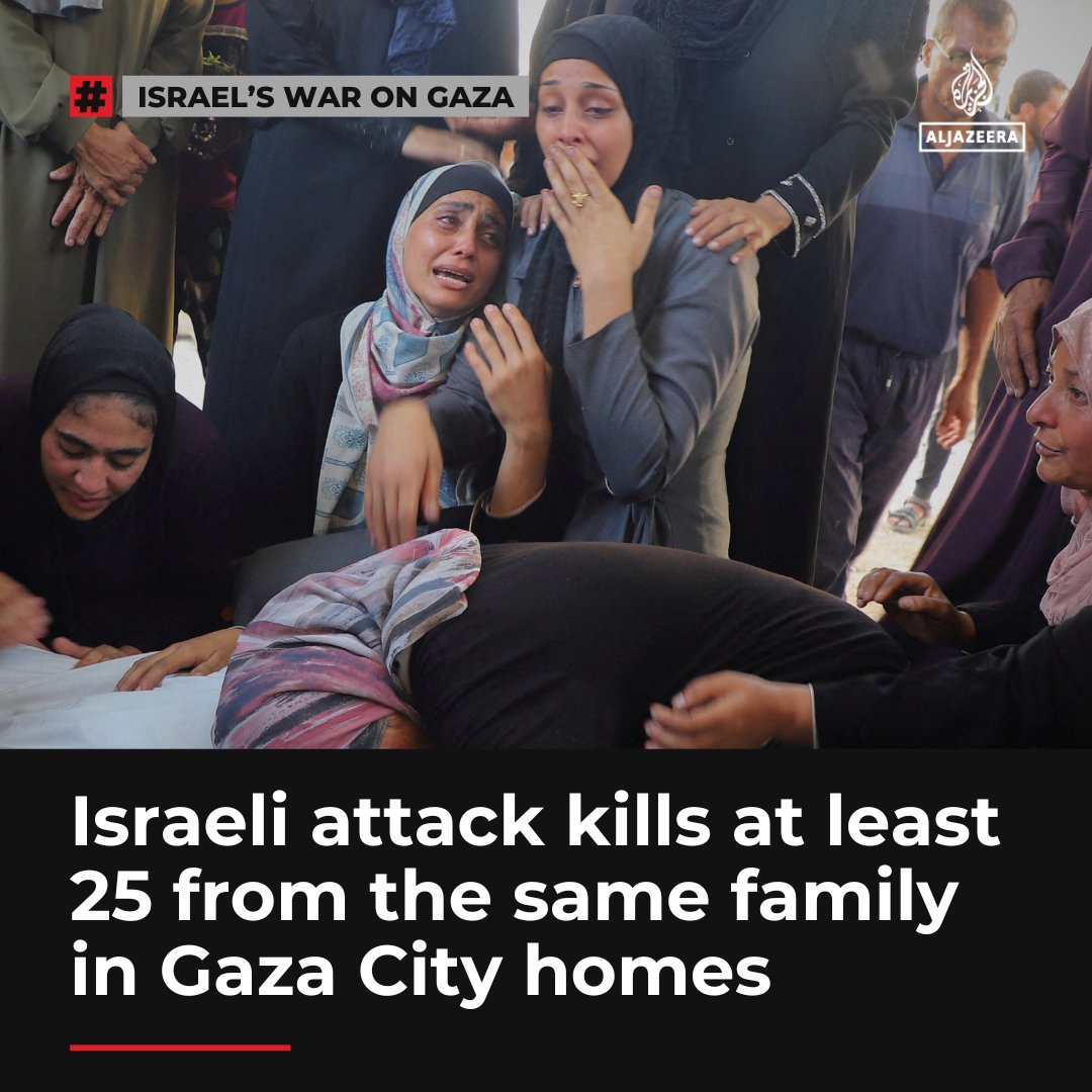 Israeli forces have killed at least 25 members of the same family in Gaza City’s Sabra neighbourhood, with up to 50 Palestinians feared trapped under rubble, as attacks ramp up across the besieged enclave aje.io/6wi1cm