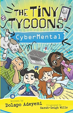 Looking ahead to half term already? #childrensbook #TheTinyTycoonsCyberMental by <a href="/Dollarkpoh/">Dolapo Adeyemi</a> could be just what you need! Here's my #bookblogger #review 
wp.me/p5IN3z-loC