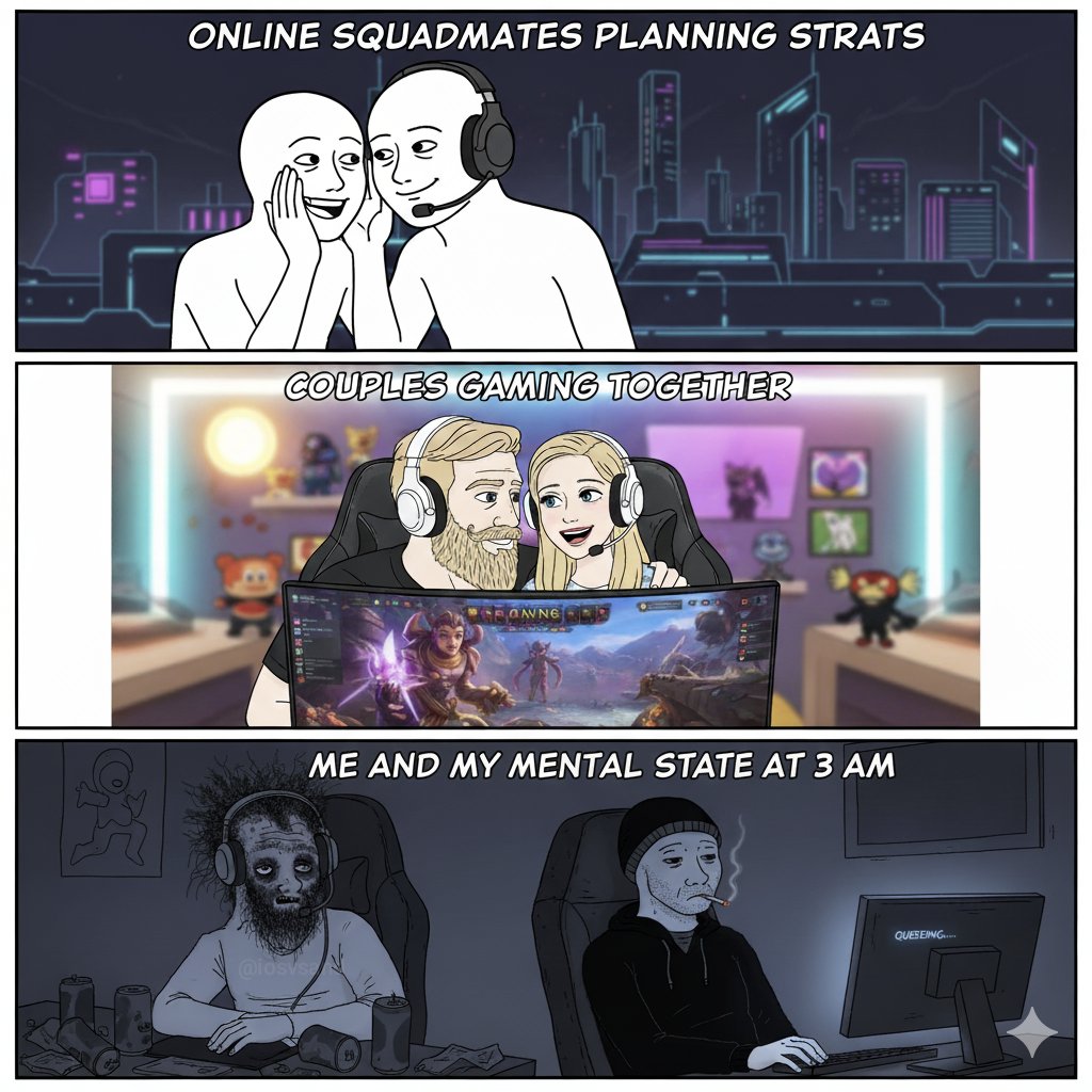 iosvsand's tweet image. That moment when you're solo queuing at 3 AM and you're joined by... well, yourself and your existential dread. The ultimate gaming experience! 💀 #OnlineGaming #GamerLife #SoloQueue #Meme #GamingTrends #Relatable #LateNightGaming