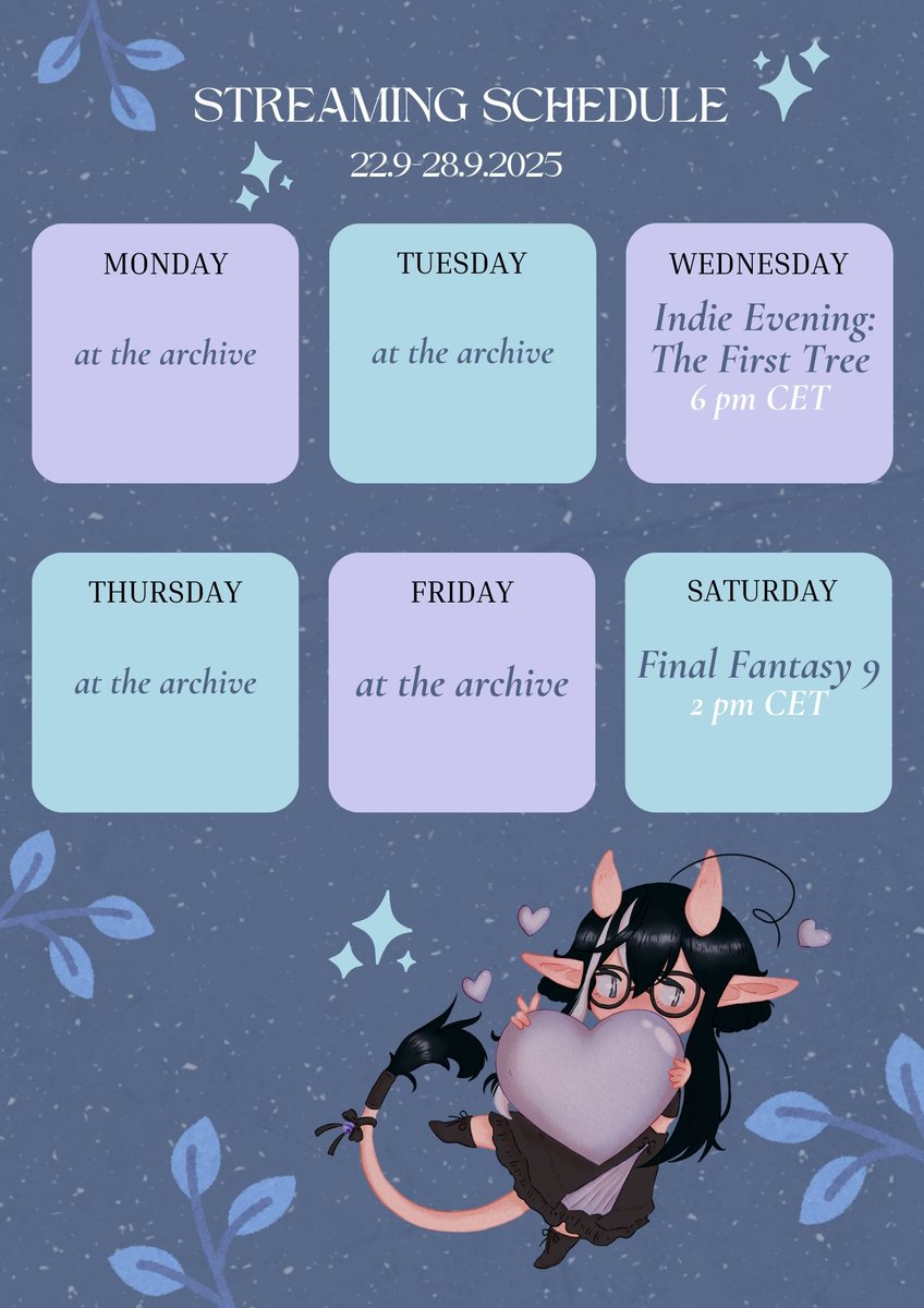 week 4] streaming schedule 🌱🗃️

This week will be a bit more quiet from my side. 
We will be continuing FF9 (it's such a great game ahhh) and have another exploring game. Maybe I'll play another game if The First Tree is a bit too short ^^

Stay hydrated!!