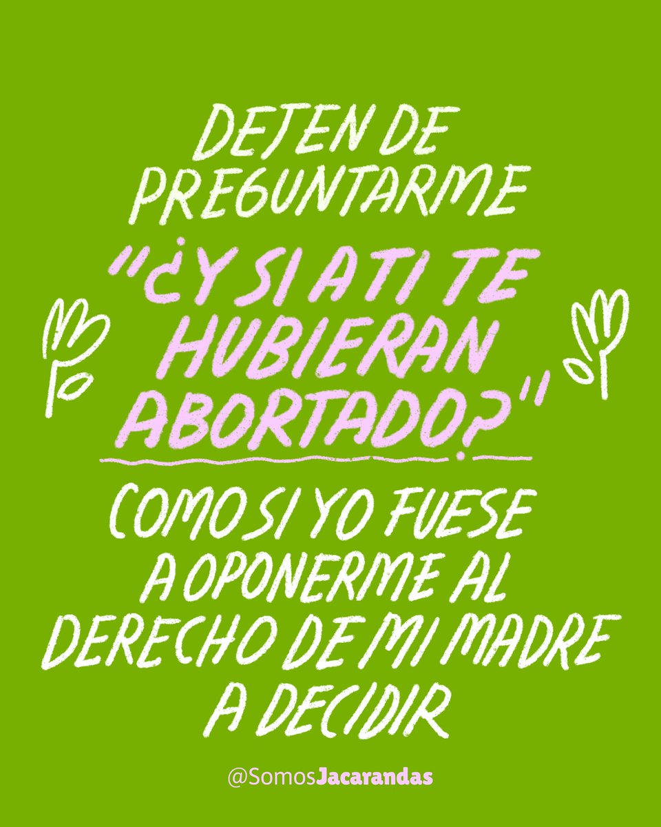 💚Todas deberíamos tener derecho a decidir💜