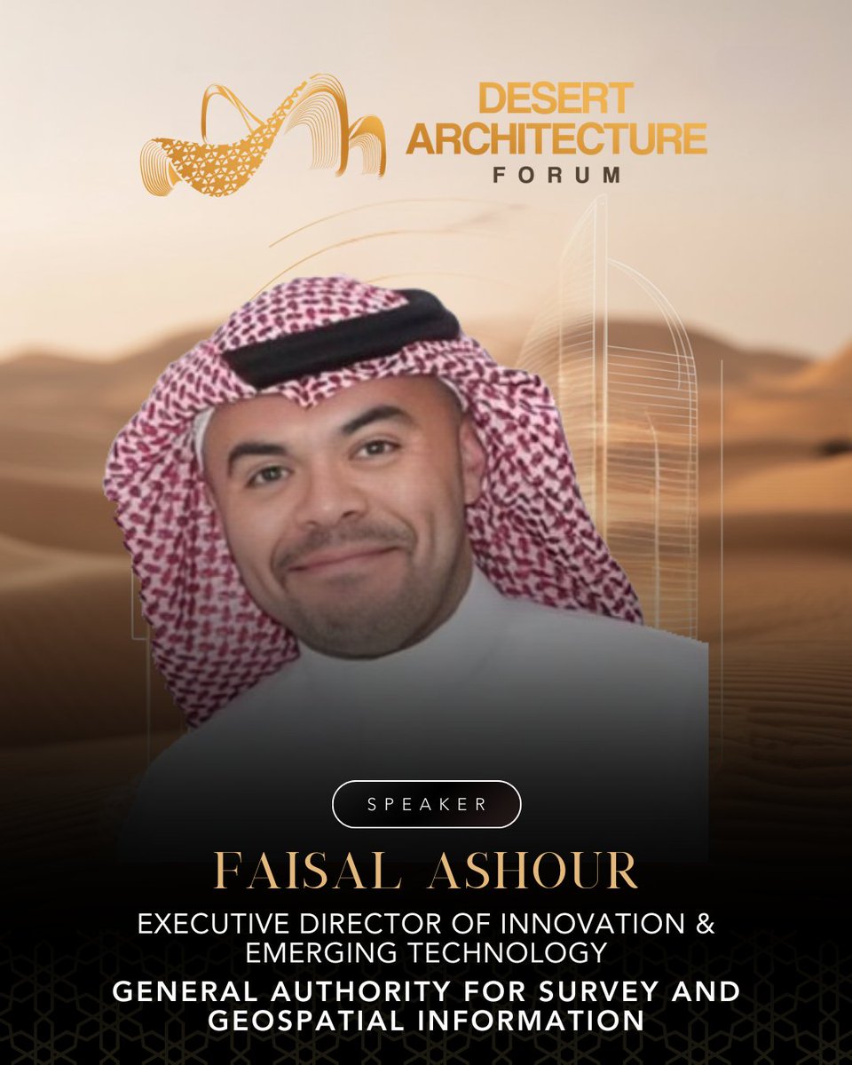 DesArchForum's tweet image. Shaping Saudi’s geospatial future, Faisal Ashour, Executive Director of Innovation &amp;amp; Emerging Technology at GEOSA, brings expertise in Digital Twins, GeoAI &amp;amp; smart city design to #DesertArchitecture.

🗓️20-21 Oct,📍JW Marriott, Riyadh
🔗desertarchitectureforumksa.com
