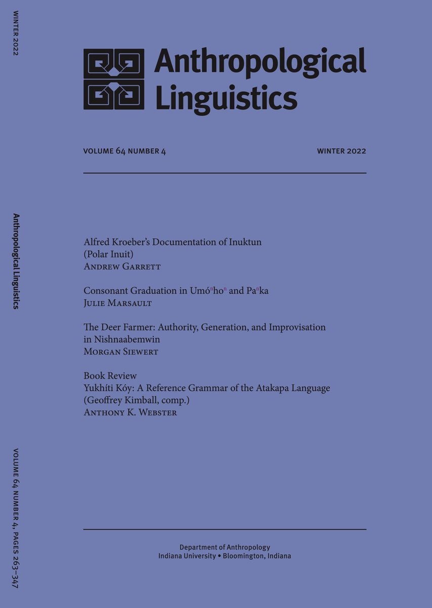 The new issue of Anthropological Linguistics, 64:4, is out! You may use the Project Muse link below to read exciting new scholarship by Andrew Garrett, Julie Marsault, Morgan Siewert, and Tony Webster:
muse.jhu.edu/issue/55603