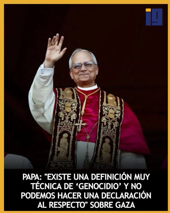 Traducido al español: No hay genocidio en Gaza.
Lástima que el Sumo Pontífice romano no tenga las agallas para decir las cosas como son y tenga que rodear "un poquito".