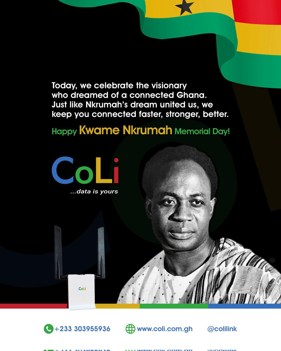 CoLiLink's tweet photo. Forward ever, backward never 
just like Nkrumah’s vision, we’re committed to keeping Ghana connected and moving forward.  #NkrumahMemorialDay #StayConnectedWithColi https://t.co/IOGkV2DNpR