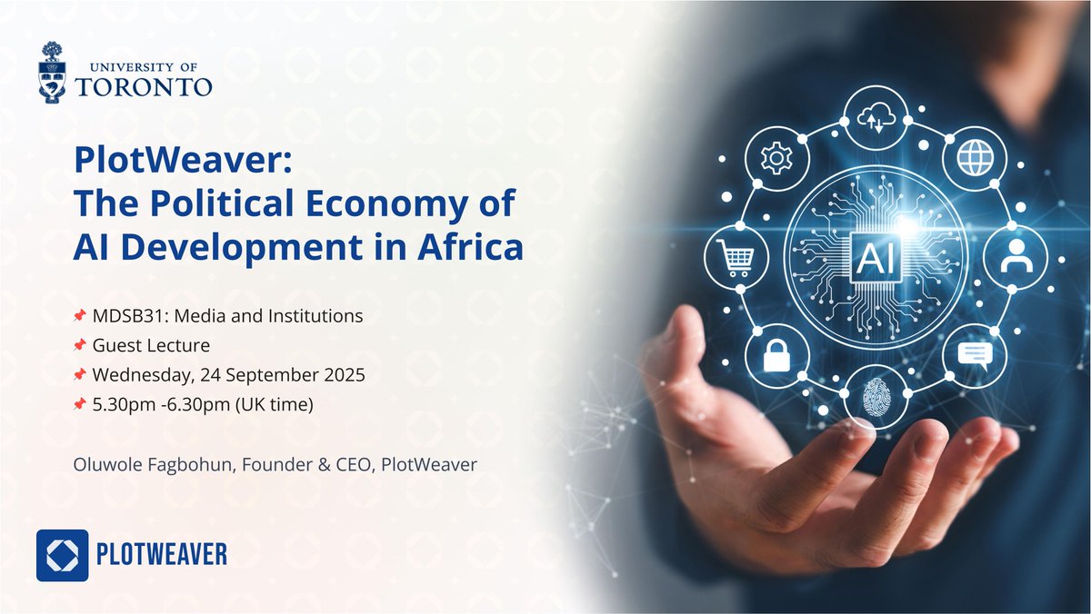 wolefizzy's tweet image. How is AI shaping Africa’s political economy? 
I will be unpacking this at @UofT  this week.

📅 24 Sept 2025 | 5.30–6.30pm (UK)
 MDSB31: Media &amp;amp; Institutions

#AI #Africa #GlobalDevelopment #PlotWeaver