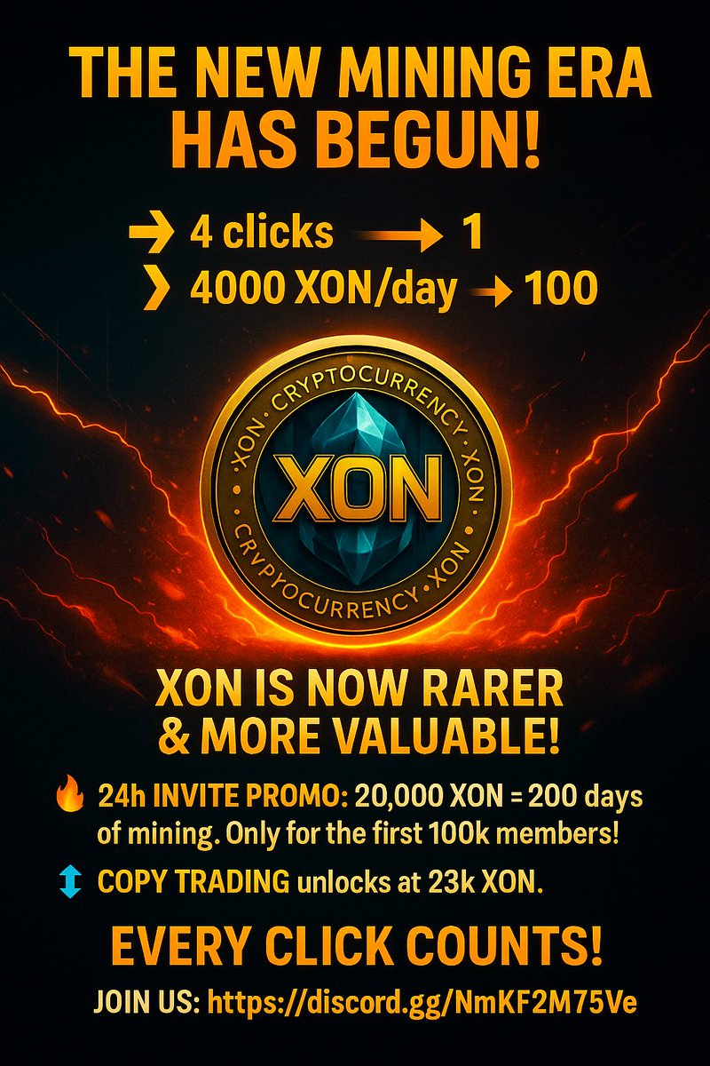 UniverseXON's tweet photo. 🚨 The NEW mining era has begun! 🚨

👉 4 clicks → 1
👉 4000 XON/day → 100

💎 XON is now rarer & more valuable!

🔥 24h Invite Promo: 20,000 XON = 200 days of mining. Only for the first 100k members!

💡 Copy Trading unlocks at 23k XON.

⚡ Every click counts!

👉 Join us: https://t.co/YyzFQ42BXh