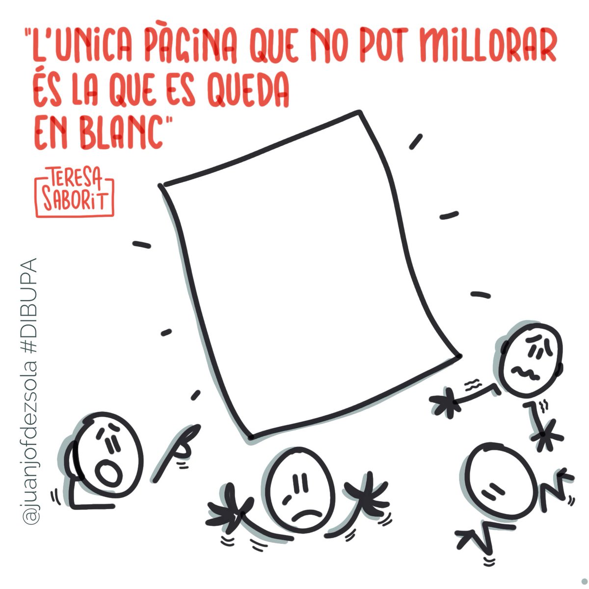 "L'única pàgina
que no pot millorar
és la que es queda 
en blanc"
(<a href="/TeresaSaborit/">Teresa Saborit - Escriptora</a>)

#ParaulesAutèntiques
#VisualThinking