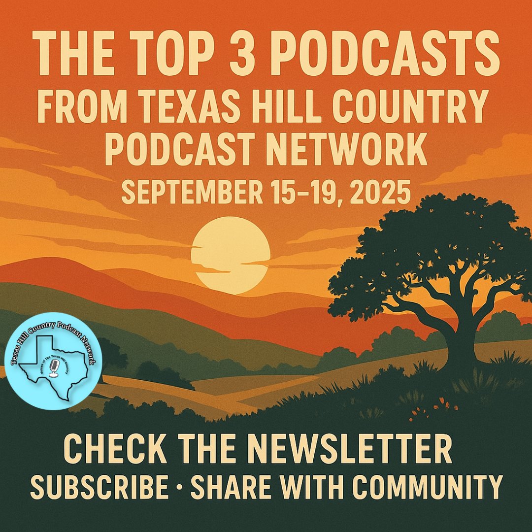 tfoxlaw's tweet image. 🌄✨ Discover the soul of the Texas Hill Country! Our Top 3 Podcasts (Sept 15–19) spotlight inspiring voices, local legends &amp;amp; unforgettable stories. 

🎧 Don’t miss the culture &amp;amp; creativity that make it special 👉 bit.ly/46Nwqq4 #TexasHillCountry #PodcastNetwork