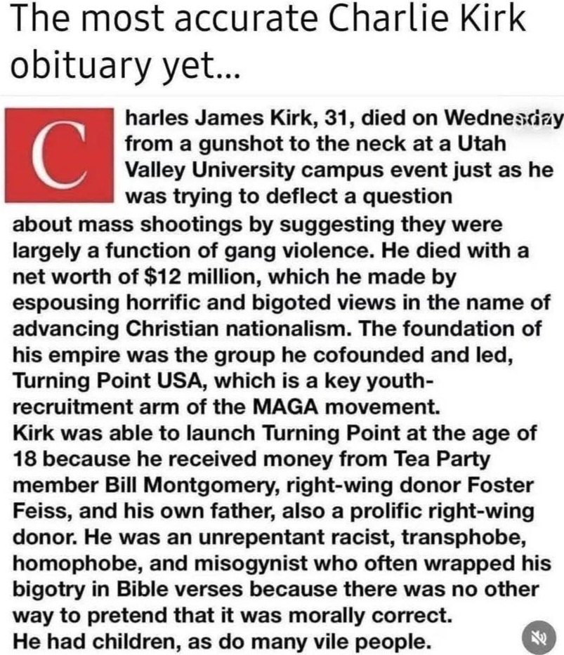 This is who Charlie Kirk really was. 

And Gremlin Stephen Miller is exploiting his death to incite more violence against the people of America.