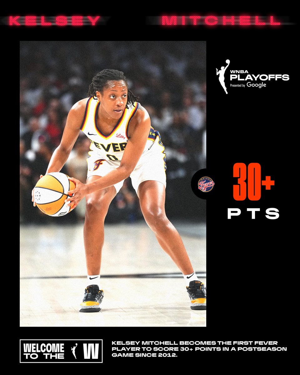 WNBA's tweet photo. Let's take a look at Kelsey Mitchell's accolades today ⤵️

✔️First Fever player to record 30+ points in a Playoff game since Shavonte Zellous in 2012
✔️Scored the most points by a player in their first career Semi-Finals Playoff game 
✔️Recorded the 2nd most points in Fever franchise history in a postseason game coming behind Tamika Whitmore (41 PTS )

Final stats: 34 PTS | 4 3PM | 3 AST | 2 STL

#WelcometotheW | WNBA Playoffs | @Google