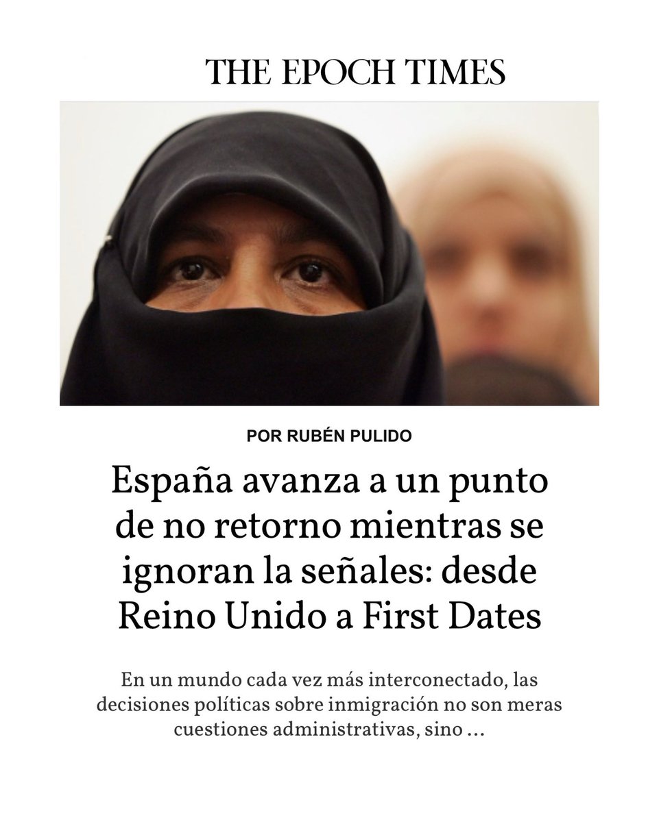 Rubén Pulido (@rubnpulido) on Twitter photo 🔵 #OPINIÓN, para <a href="/EpochTimesEsp/">The Epoch Times España</a>:
✍🏻 «España avanza a un punto de no retorno mientras se ignoran la señales: desde Reino Unido a First Dates».
⚠️ Lean y compartan, por favor. No podemos perder de vista esta amenaza. 👇🏻
🔗 epochtimes.es/news/espana-av… 🔵 #OPINIÓN, para <a href="/EpochTimesEsp/">The Epoch Times España</a>:
✍🏻 «España avanza a un punto de no retorno mientras se ignoran la señales: desde Reino Unido a First Dates».
⚠️ Lean y compartan, por favor. No podemos perder de vista esta amenaza. 👇🏻
🔗 epochtimes.es/news/espana-av…