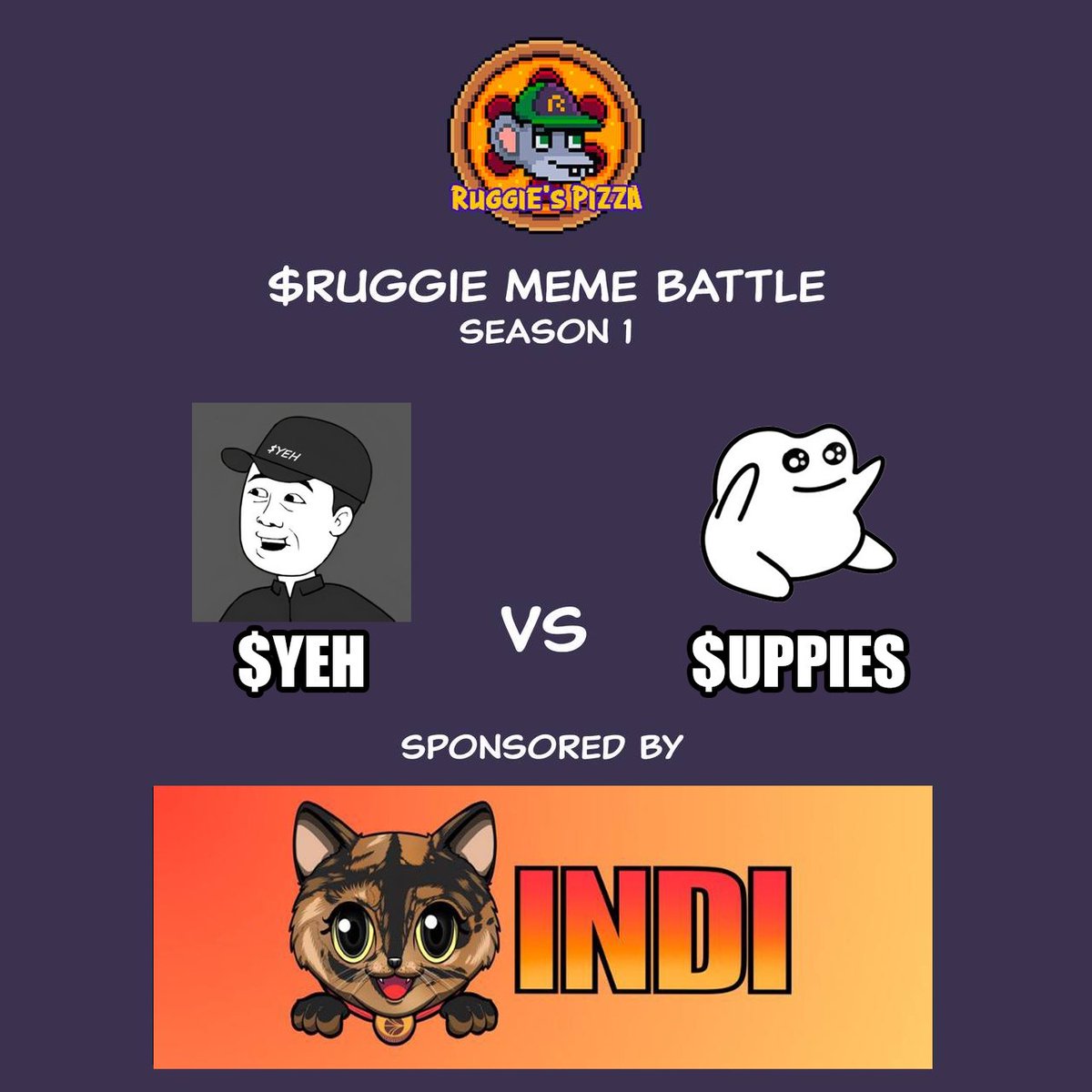 🚨 $RUGGIE MEME Cup 🚨
Match #10

<a href="/Yehrold/">Yehrold | $YEH</a>  [ $YEH ]
vs.
<a href="/DreamOnSonic/">Dream</a>  [ $UPPIES ]

Tag <a href="/ruggiespizza/">RuggiesPizza</a> in a comment with your
3 meme submissions before:
Wednesday, Sept 24, 12:00 AM GMT

$S Community make some noise in the comments!

Sponsor:
<a href="/indi_sonic/">$INDI</a>
indisonic.xyz