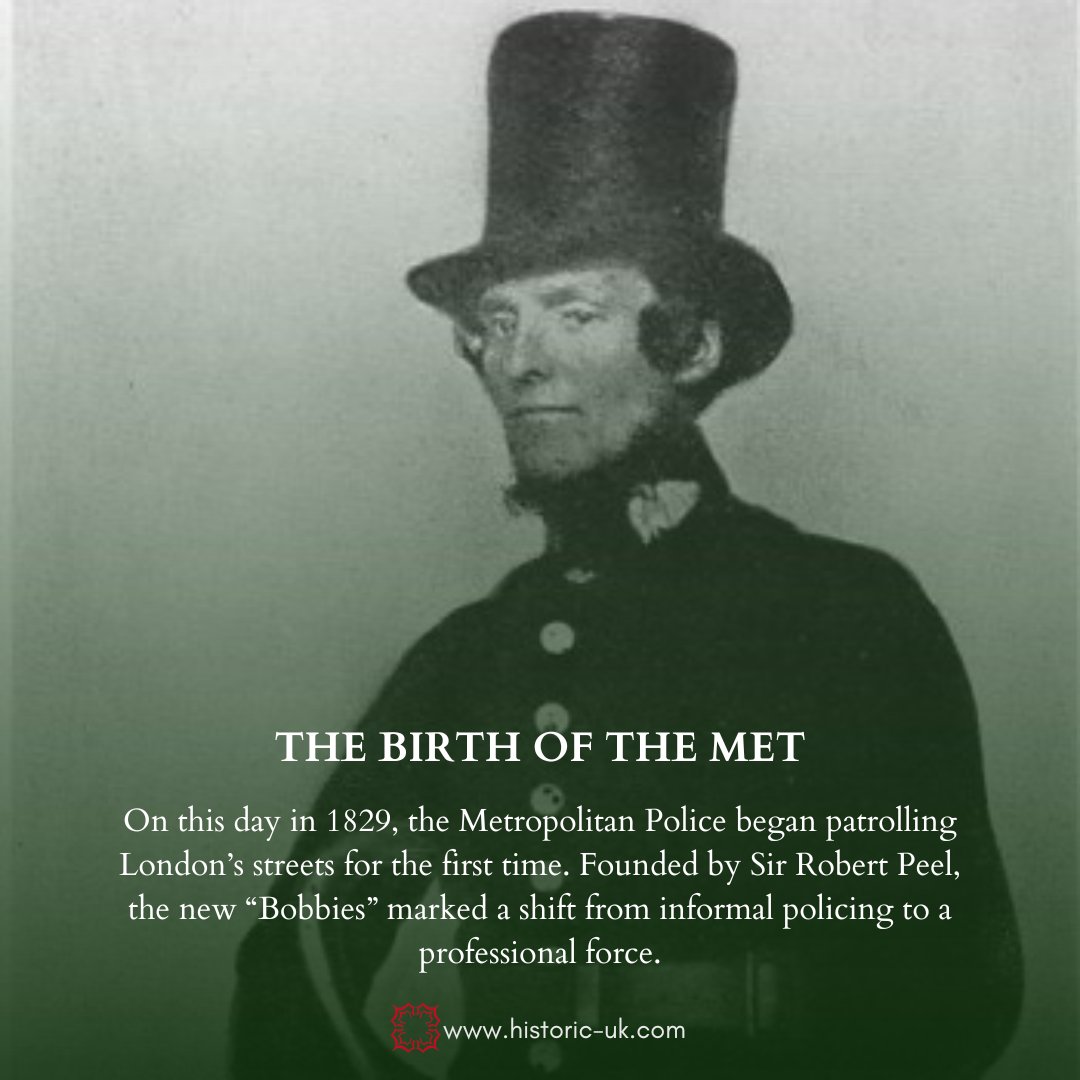 #OnThisDay in 1829, the Metropolitan Police hit the streets of London for the first time. Founded by Sir Robert Peel, the new “Bobbies” replaced the Bow Street Runners and marked the start of modern, professional policing. historic-uk.com/HistoryUK/Hist…