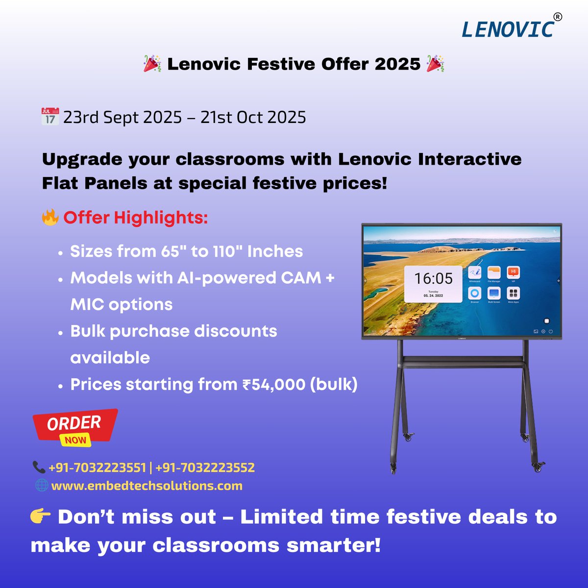 Embedtech_sol's tweet image. ✨ Lenovic Festive Offer 2025 ✨
Smart Classrooms, Smarter Prices!
IFPs from ₹54,000 | Sizes: 65”-110” | AI-powered CAM+MIC options.
📅 Valid 23 Sept – 21 Oct
📞 +91-7032223551
👉 embedtechsolutions.com
#FestiveOffer #FutureOfLearning #EdTech