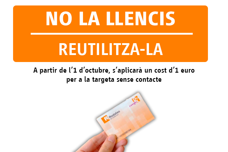 📢INFO

⁉️Sabies que la teva targeta RENFE &amp; TU es pot reutilitzar?

♻️No la llencis

💶Si encara no la tens, aprofita i adquireix-la

🗓️A partir de l'1 d'octubre tindrà un cost d'1€

➕ Info: gen.cat/425nB8a