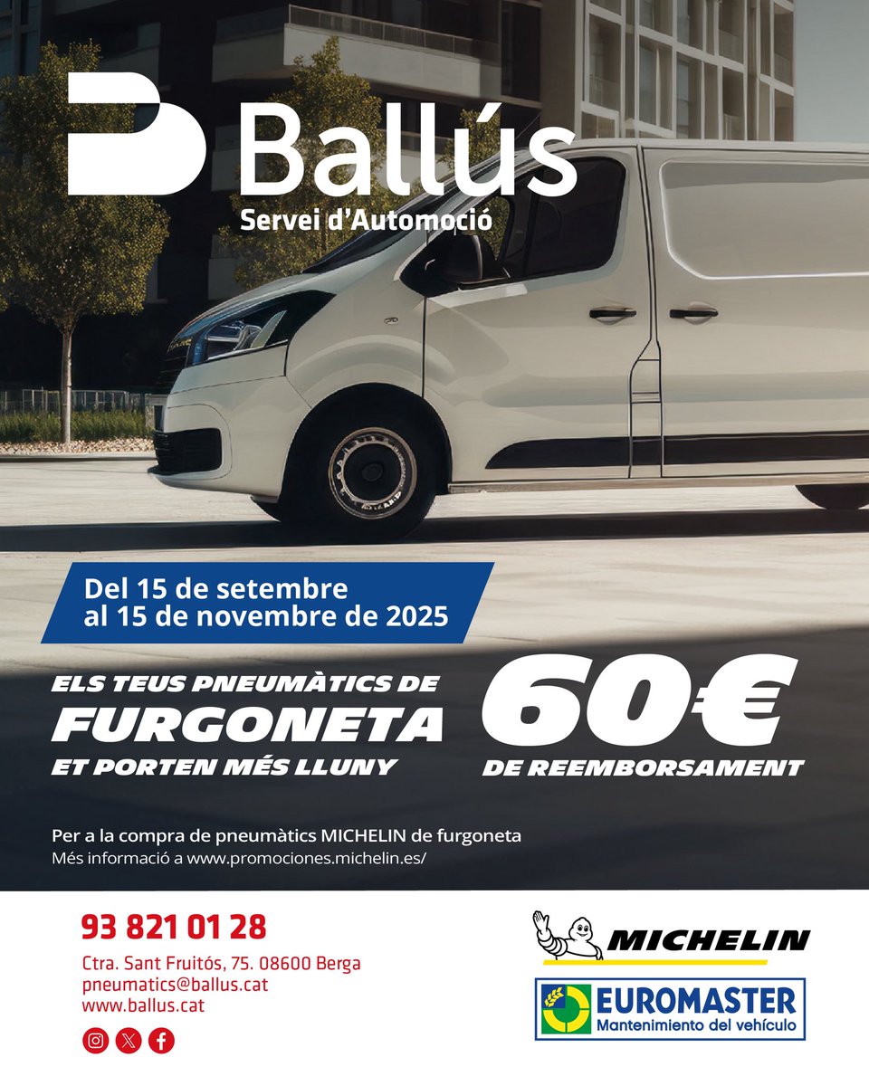 BallusBerga's tweet photo. Els teus pneumàtics de furgoneta et porten més lluny 🚐

💰60€ de reemborsament
🚙Pneumàtic MICHELIN de furgoneta
📆Fins al 15/11/2025

Demana les condicions al nostre taller:
⚙️Taller Euromaster Ballús
📍Entrada sud de Berga
📞938 21 01 28
O consulta a https://t.co/pPUHKlPrdn https://t.co/pvWxVr3cYR