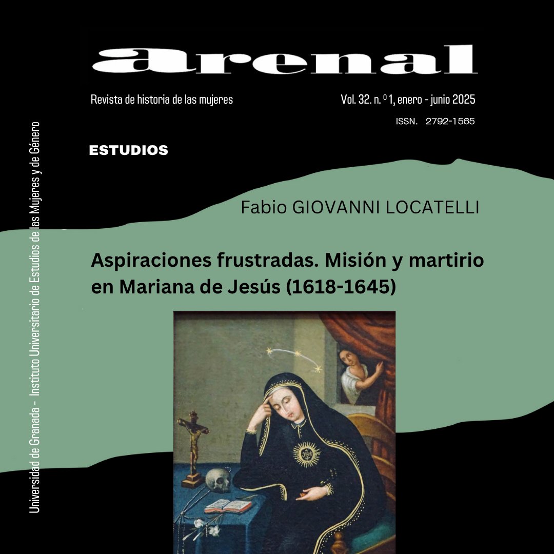 ArenalRevista's tweet photo. En el último número de Arenal (vol. 32, núm. 1, 2025), @FabioGLocatelli  nos adentra en las aspiraciones misioneras de la quiteña Mariana de Jesús (1618-1645). https://t.co/6d9mYoazcJ