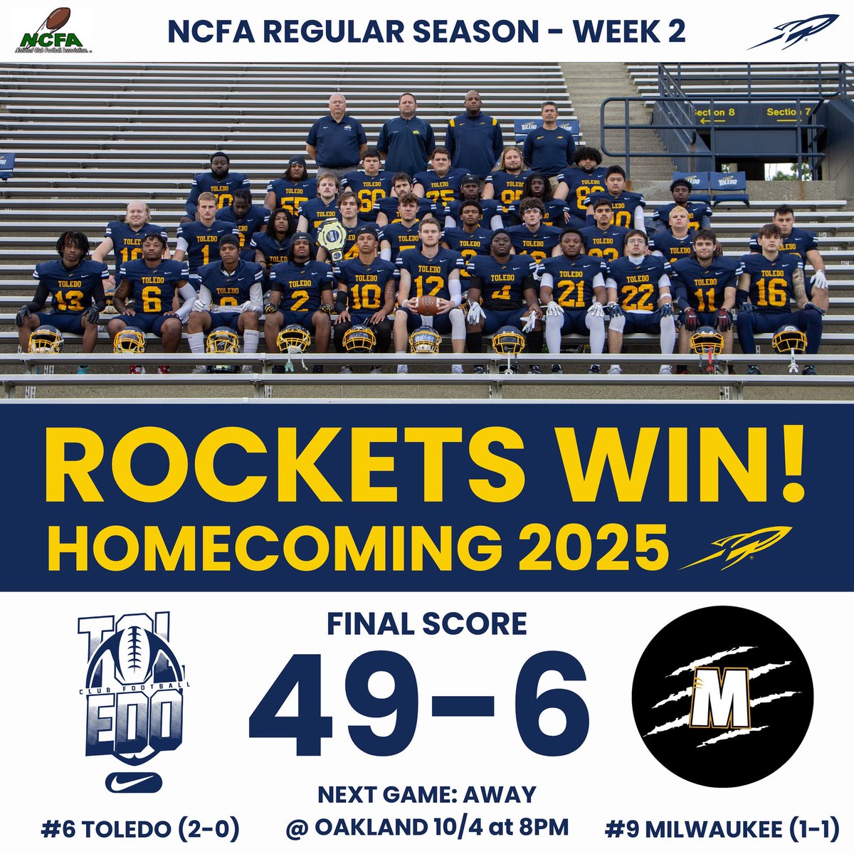 Rockets Club Football cap off an unforgettable UToledo 2025 homecoming with a 49-6 home opener win against the improved UW-Milwaukee team 🚀

We return to action on the road for a late Saturday night contest @ Oakland 8pm on 10/4