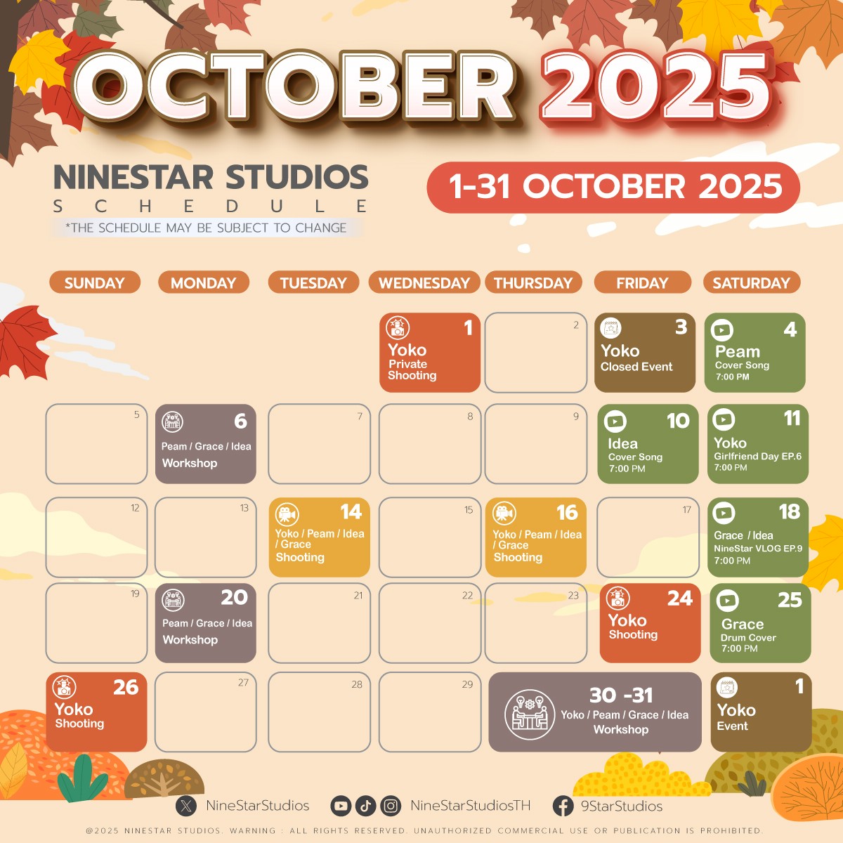 📍 🗓 Updated NineStar Studios Schedule - October 2025
อัปเดตตารางงานบริษัท NineStar Studios ประจำเดือนตุลาคม 2568

ตารางอาจมีการเปลี่ยนแปลงตามความเหมาะสม

#NineStarStudiosCalendar
#YokoApasra #PeamChutimon
#GracePimlapat #IdeaNatnapin 
#NineStarStudios