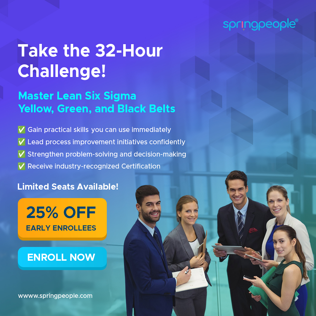 SpringPeople_SP's tweet image. What if 32 hours could upgrade your problem-solving superpowers and your paycheck?
Get the offer: 8123597422 / 8013150322
Unlock practical skills, lead with confidence, and earn certifications that set you apart.
Seats are limited. So, secure yours & save 25%
#LeanSixSigma