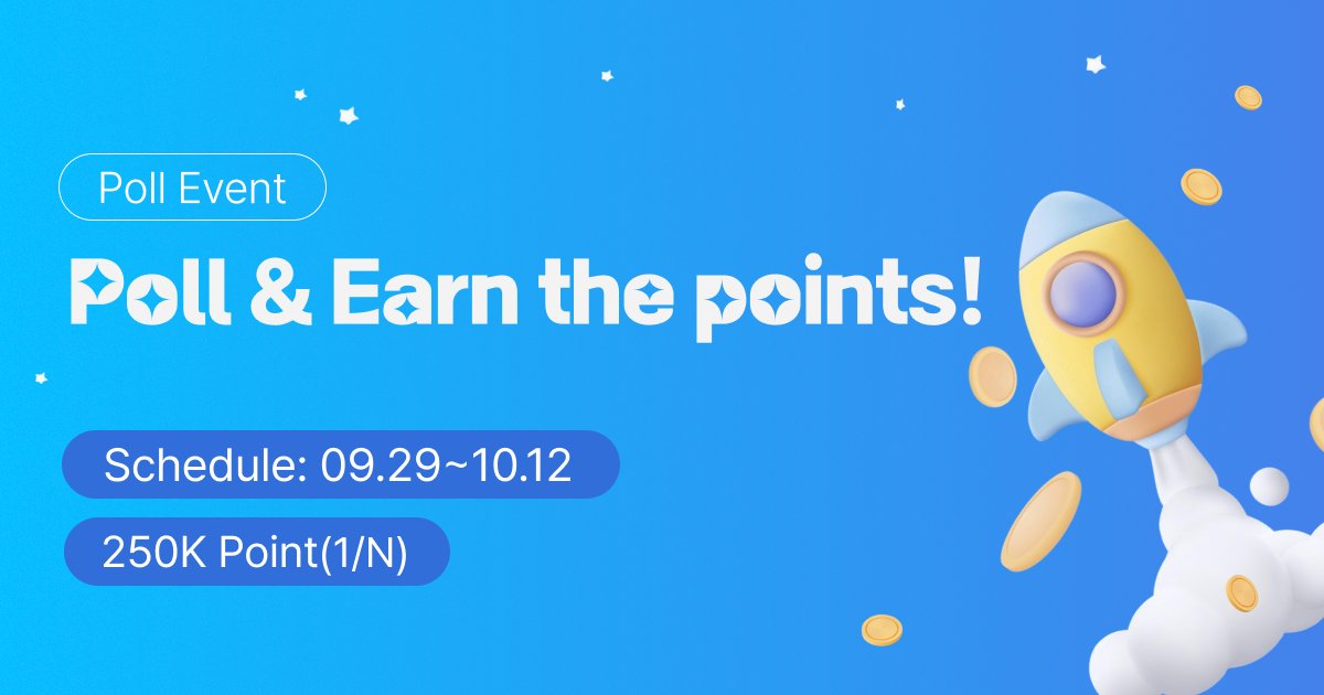 💥 Poll&amp;Earn the points

Just participate and get a chance to win 250K (1/n) Points 🎁

📆 Event Period
09.29 – 10.12

🎯 How to Participate
1️⃣ Open the CAPPY app and go to the Poll tab
2️⃣ Participate a poll, then share a screenshot and your CAPPY UID in the comments of the event