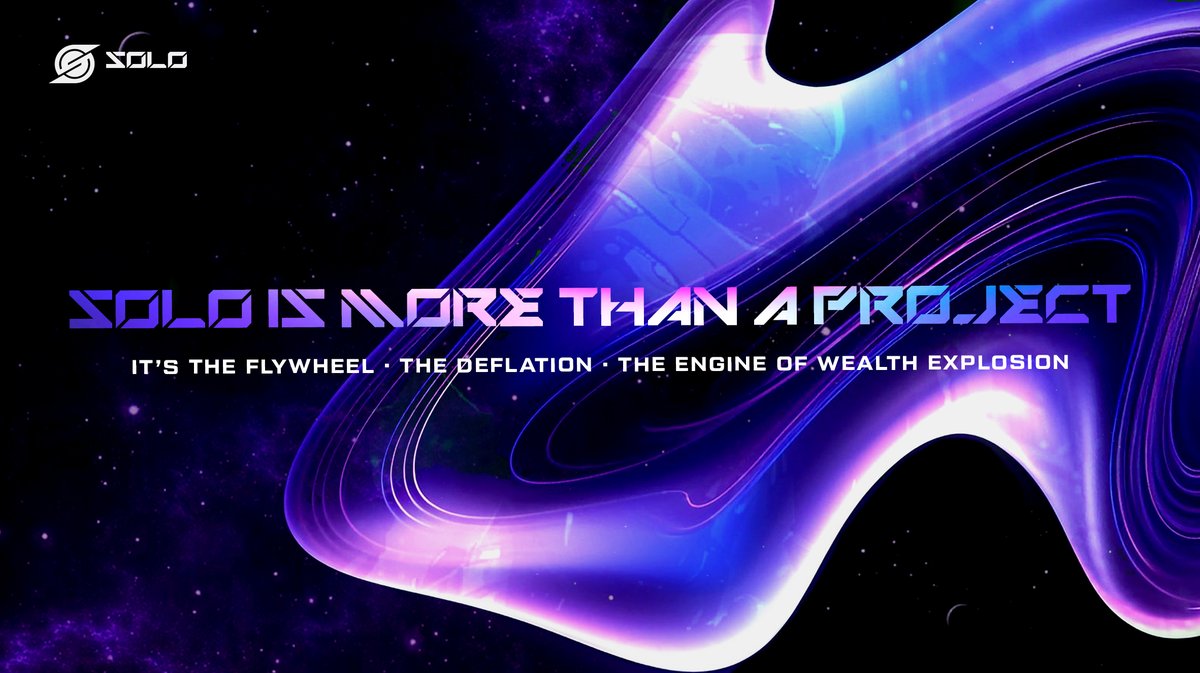 🚀 SOLO is much MORE than a project
It’s the flywheel · the deflation · the engine of wealth explosion!

💎 Real mechanics, real value, real future.
#SOLO #GameFi #BNBChain