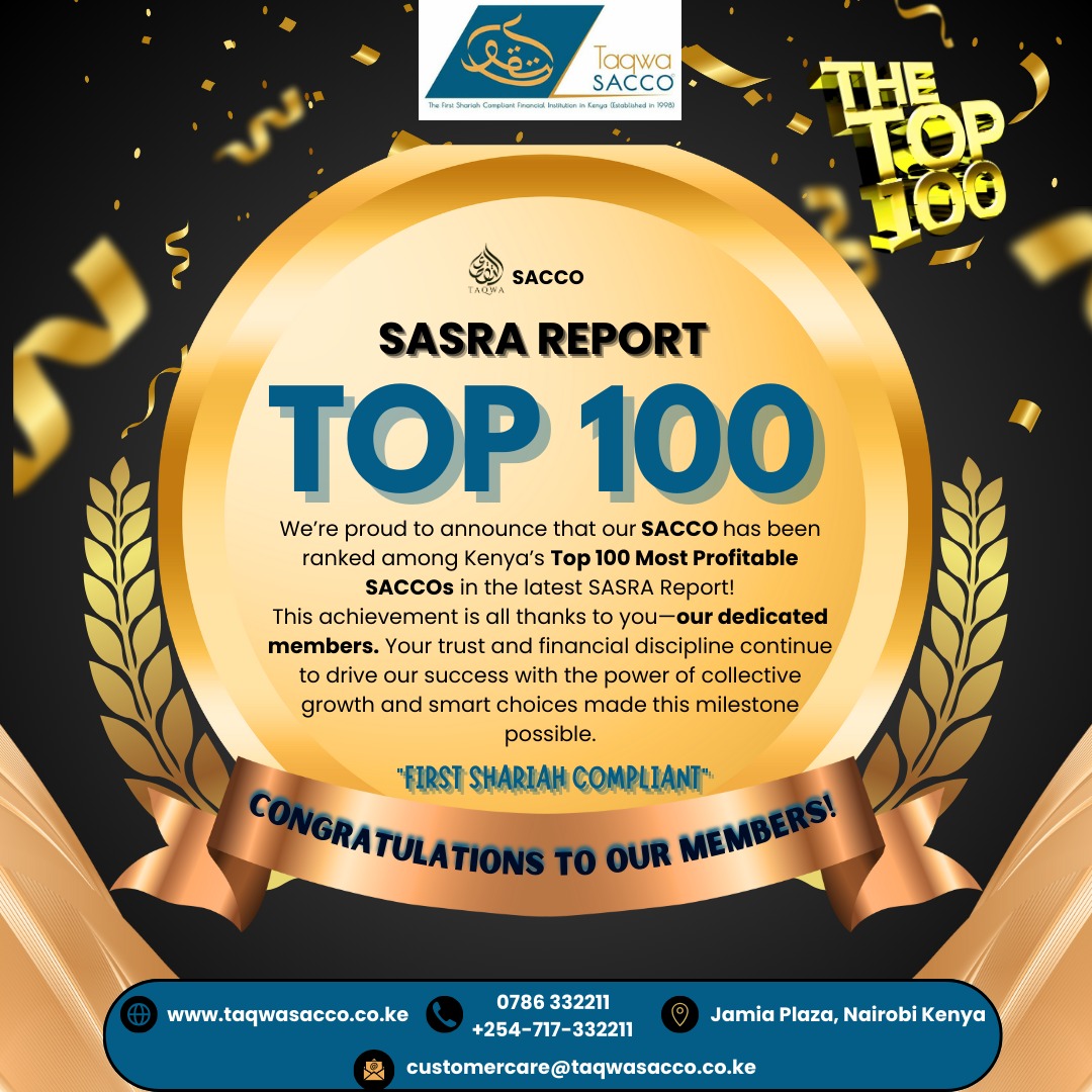 taqwasacco's tweet photo. Honored to be ranked among Kenya’s Top 100 Most Profitable SACCOs &amp; Top 100 Largest SACCOs by Asset Base in the latest SASRA Report! 🎉

Thank you to our members for the trust &amp; loyalty in ethical, Shariah-compliant financial solutions.

Together, we build a stronger future! https://t.co/5iii6NVdqL