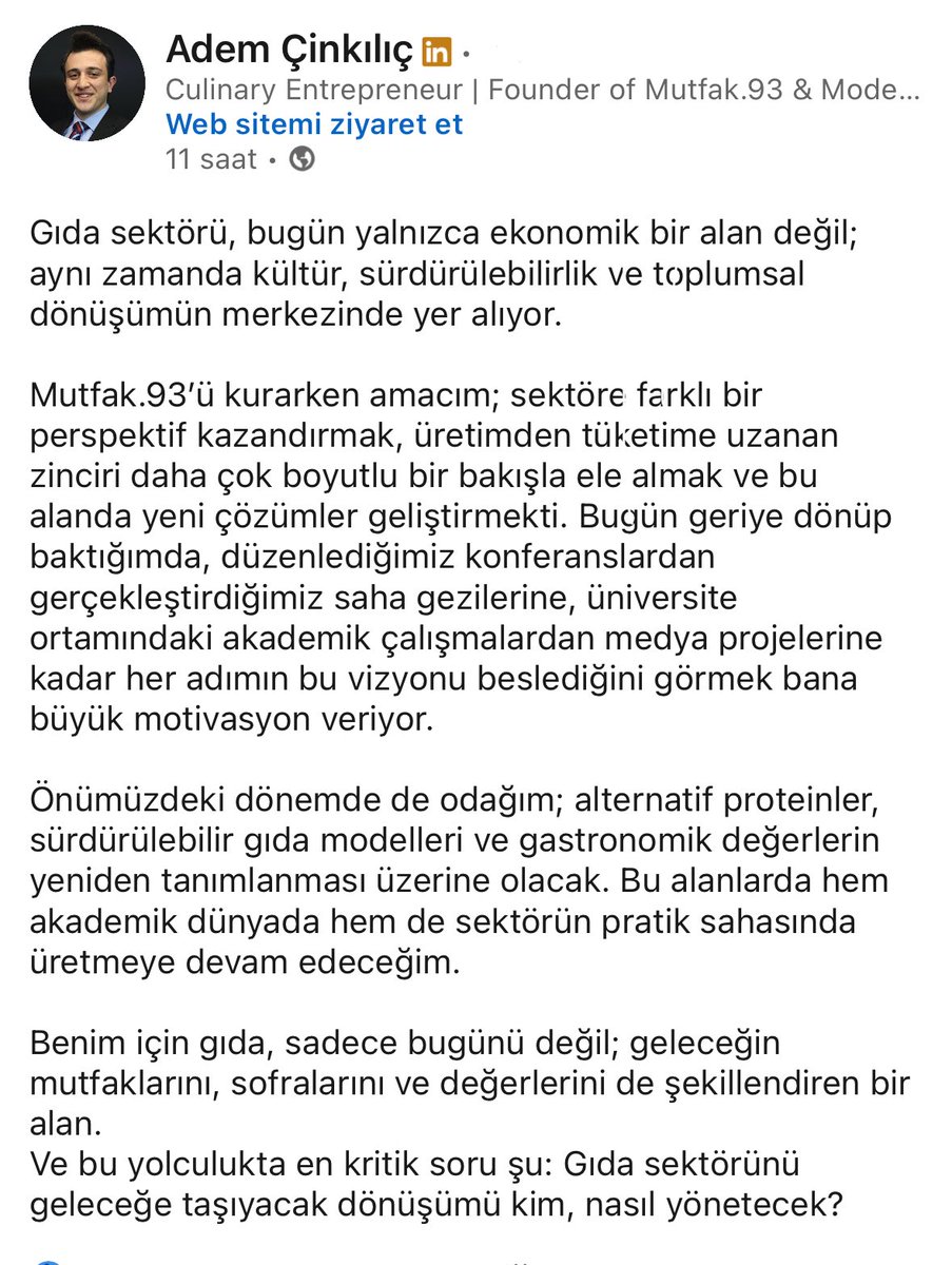 Benim için gıda, sadece bugünü değil; geleceğin mutfaklarını, sofralarını ve değerlerini de şekillendiren bir alan.

Ve bu yolculukta en kritik soru şu: Gıda sektörünü geleceğe taşıyacak dönüşümü kim, nasıl yönetecek?