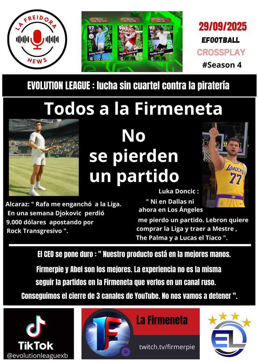 29 de Septiembre de 2025 , arranca la #Season4 de la EVOLUTION LEAGUE #eFootball2026, presentación de la nueva temporada y partido inaugural en la Firmeneta <a href="/EvolutionLeagu3/">Evolution League</a> <a href="/PowerGuanxe/">PowerGuanxe</a> <a href="/fearbzr/">Fernando Arocena FE4rBzR*</a> <a href="/GayaBernabe/">Bernabe Jordán Gaya</a> <a href="/WINPLAYGO/">ismael (rataPRO)</a> <a href="/durbe88/">Toni</a> <a href="/LucasTiaco/">Lucas "El tiaco"</a> <a href="/Ander8Iturraspe/">Ander Iturraspe</a> <a href="/Malasombra21/">Malasombra</a>