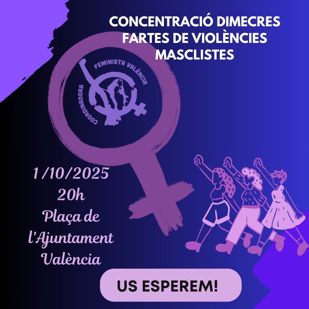 Concentració Dimecres "Fartes de Violències Masclistes", 1 d'octubre, a les 20h, a la Pl de l'Ayuntament de València