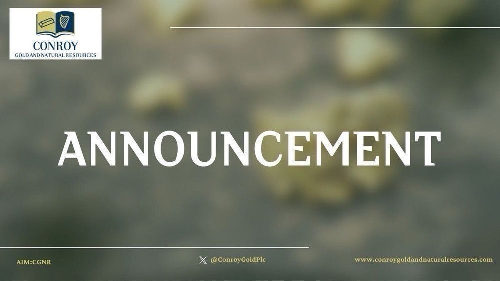 Conroy Gold and Natural Resources (@conroygoldplc) on Twitter photo 🔔 Conroy Gold announces that the Company has received commitments from investors for a total of £1,728,700 in relation to its non-brokered private placement at a price of 10 pence per share.
Read more: buff.ly/ZZl9a61 
#CGNR 🔔 Conroy Gold announces that the Company has received commitments from investors for a total of £1,728,700 in relation to its non-brokered private placement at a price of 10 pence per share.
Read more: buff.ly/ZZl9a61 
#CGNR