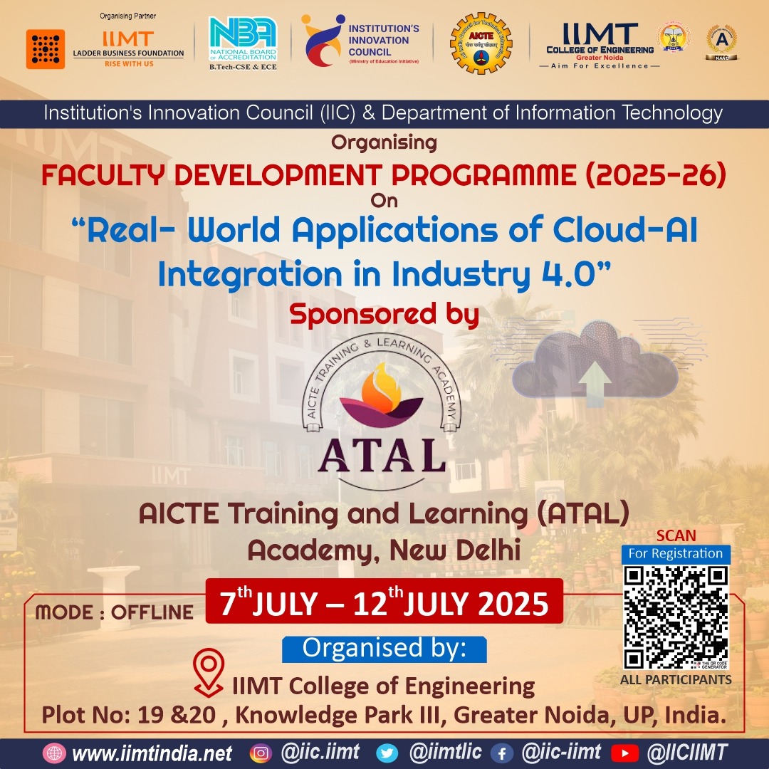 IimtIic's tweet image. Institutions innovation council ( IIC) &amp;amp; Department of information technlogy organising  faculty development programme ( 2025 - 26 ) &quot; Real - World Applications of cloud - AI integration in industry 4.0 &quot;
#IIMTIIC #IIMTInnovation #FDP2025 #CloudComputing #AIIntegration