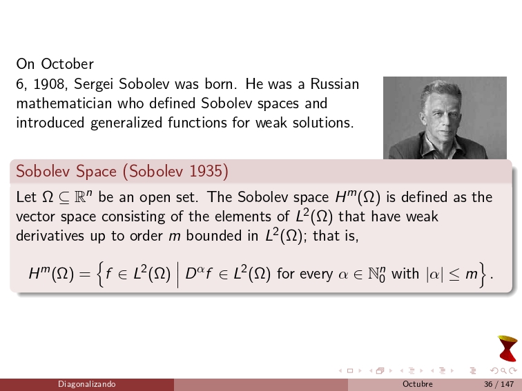 diagonalizando's tweet image. On October 6, 1908, Sergei Sobolev was born. He was a Russian mathematician who defined Sobolev spaces and introduced generalized functions for weak solutions.
#FunctionalAnalysis