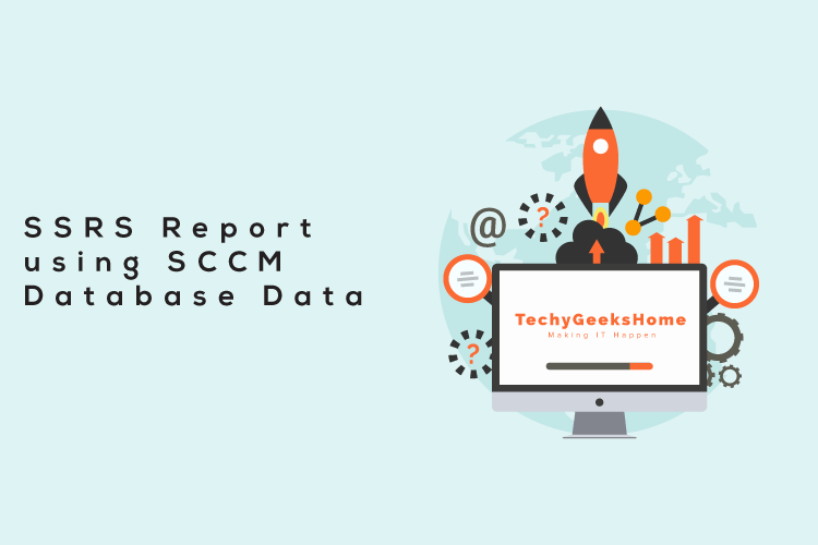 TechyGeeks1's tweet image. Create an SSRS Report using Configuration Manager Database Data | #Evergreen #Guide #SystemCenter  
tinyurl.com/23jpgkme