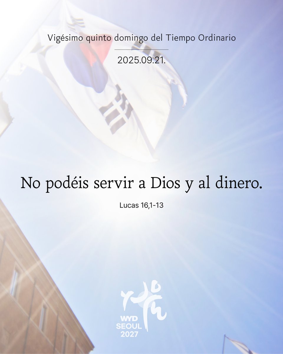 Hoy celebramos el 25º domingo del Tiempo Ordinario ✨

Dios nos llama a amarle y servirle como al único Señor, liberándonos del deseo de acumular riquezas.
¡Levantemos manos limpias y demos gloria a Dios con nuestra vida! 🙌

#JMJSeoul2027 #TiempoOrdinario