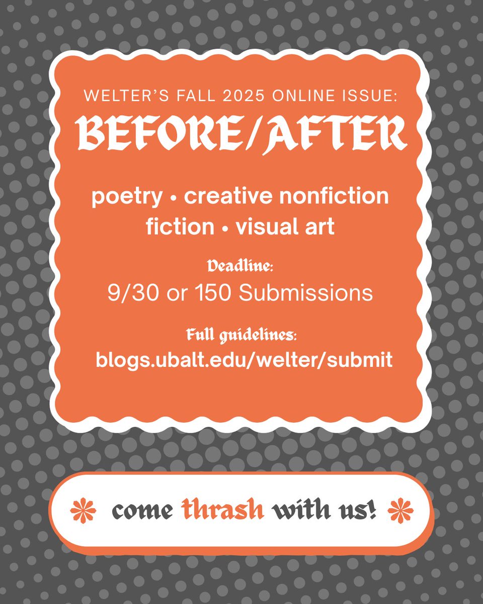 WelterJournal's tweet photo. Our Fall 2025 issue, Before/After, is still open for submissions!

More info: https://t.co/4CoML7LCGY https://t.co/0r9UxPcYkM