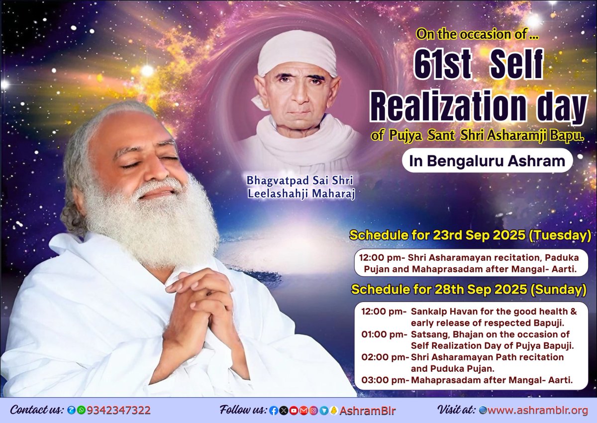 #SelfRealization represents the highest achievement.
Bapuji achieved the supreme goal with the blessings of Leelashahji Maharaj.
#Ashram #Bengaluru is hosting events on 23rd &amp; 28th Sep,25 to celebrate 61 Self Realization Day of Sant Shri Asharamji Bapu. 
We invite you to join us!