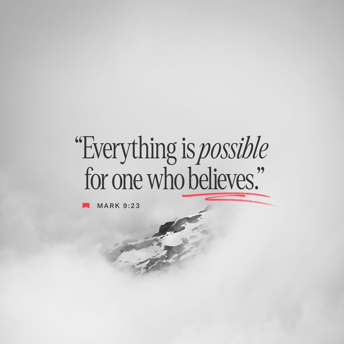Everything is possible for one who believes. Mark 9:23 #verseoftheday