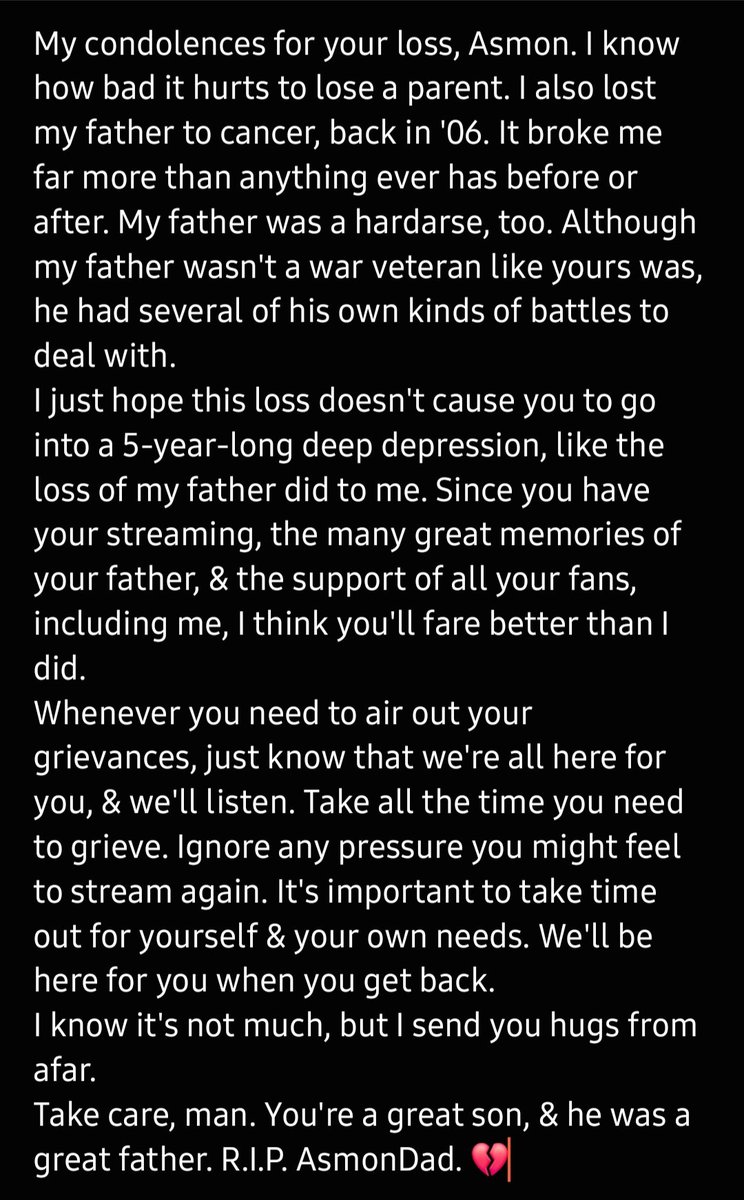 Dear <a href="/Asmongold/">Zack</a>
Just in case YouTube decides to delete my comment under your vid about the news of your father, or you miss it otherwise, I'll repeat my comment here (in the screenshot). 
~Sending hugs &amp; best wishes~ 😭💔
#RIPAsmonDad